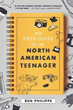 THE FIELD GUIDE TO THE NORTH AMERICAN TEENAGER