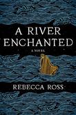A RIVER ENCHANTED