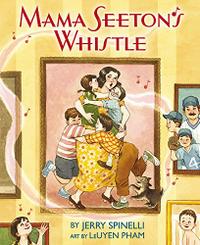 MAMA SEETON'S WHISTLE
