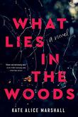 WHAT LIES IN THE WOODS