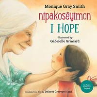 I HOPE / NIPAKOSÊYIMON