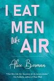 I EAT MEN LIKE AIR